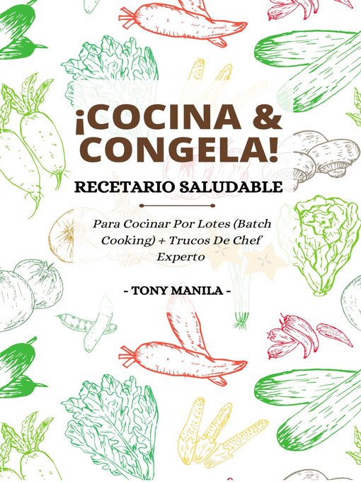 Title details for ¡Cocina & Congela! by TONY MANILA - Available
